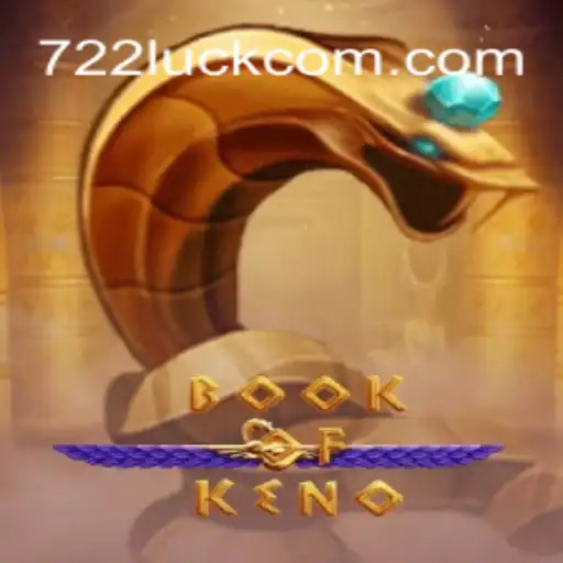 Exploring the Exciting World of BookOfKeno: Unlocking the Power of 722luck