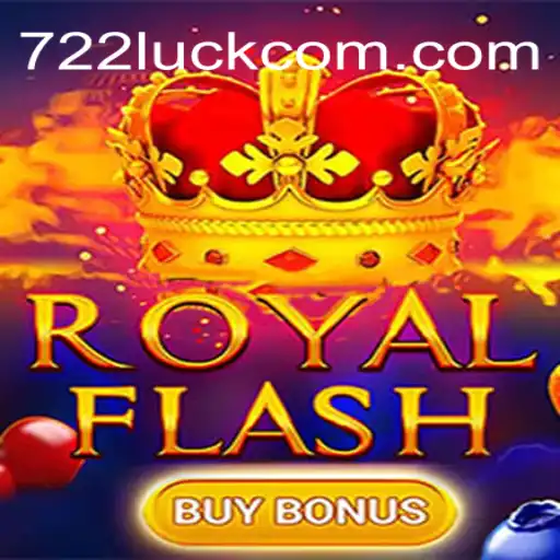 Exploring RoyalFlashBuyBonus: A New Era of Casino Gaming with 722luck